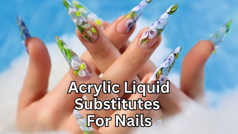 7 Acrylic Liquid Substitutes For Nails [With Pros and Cons]