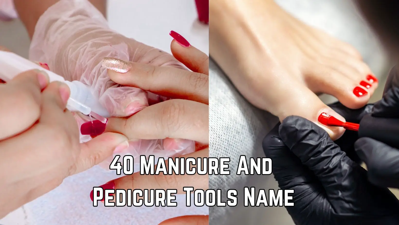 Manicure And Pedicure Tools Name